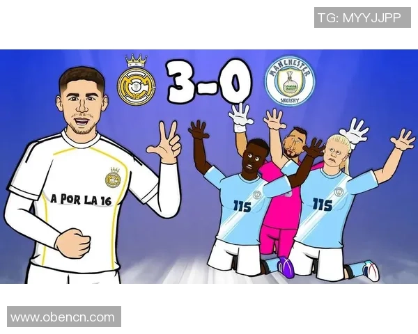 欧冠焦点战曼城小胜皇马帽子戏法引发转会热议与球迷狂欢